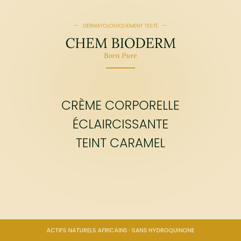 CREME CORPORELLE ECLAIRCISSANTE TEINT CARAMEL