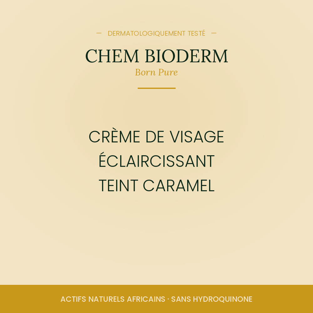 CREME VISAGE ECLAIRCISSANT TEINT CARAMEL